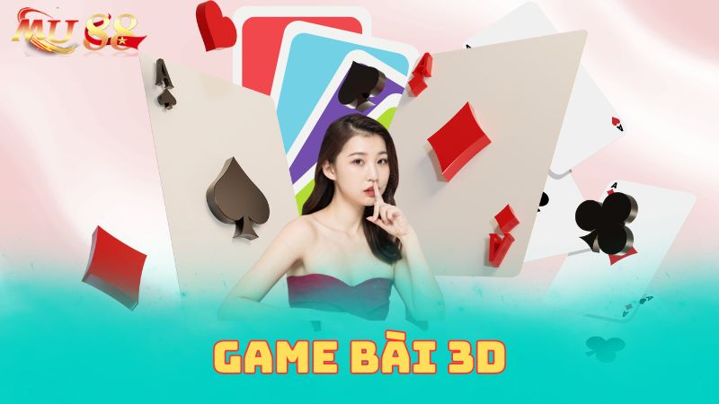 game bài 3d mu88