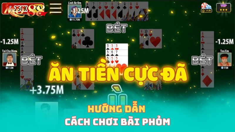 Hướng dẫn cách chơi bài phỏm